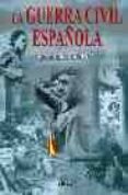LA GUERRA CIVIL ESPAOLA. DIA A DIA 1936-1939 de MIGUEL, JESUS DE 