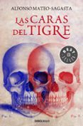 LAS CARAS DEL TIGRE de MATEO-SAGASTA, ALFONSO 