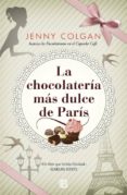 LA CHOCOLATERA MS DULCE DE PARS de COLGAN, JENNY 