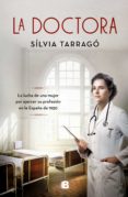 LA DOCTORA de TARRAGO, SILVIA 