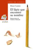 EL LAPIZ QUE ENCONTRO SU NOMBRE de CANSINO, ELIACER 