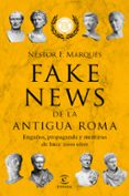 FAKE NEWS DE LA ANTIGUA ROMA de MARQUES GONZALEZ, NESTOR F. 