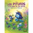 LOS PITUFOS Y LA ALDEA DE LAS CHICAS. 2. LA TRAICIN DE PITUFIRRE TOO de PEYO CREATIONS 