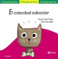 CHIQUICUENTOS 18 : EL CASCABEL SALVADOR de DIAZ PLAJA, AURORA 