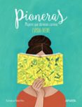PIONERAS: MUJERES QUE ABRIERON CAMINO de FREIRE, ESPIDO 