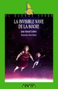 LA INVISIBLE NAVE DE LA NOCHE de GISBERT, JOAN MANUEL 