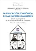 LA EDUCACION ECONOMICA DE LAS EMPRESAS FAMILIARES de NOGALES LOZANO, FERNANDO 