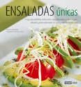 ENSALADAS UNICAS: MUY SALUDABLES, NATURALES, EQUILIBRADAS Y DELIC IOSAS, IDEALES PARA SABOREAR A CUALQUIER HORA DEL DIA di ORTEMBERG, ADRIANA 