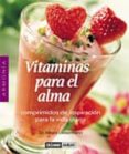 VITAMINAS PARA EL ALMA: COMPRIMIDOS DE INSPIRACION PARA LA VIDA D IARIA de LIEBERMANN, ALBERT 