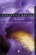 ORACIONES HACIA EL INTERIOR DE FUERA (2 ED.) de ARROYO, CAYETANO 