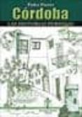CRDOBA, LAS HISTORIAS PERDIDAS di PORRES OLIVA, PEDRO 