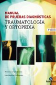 MANUAL DE PRUEBAS DIAGNOSTICAS: TRAUMATOLOGIA Y ORTOPEDIA de JURADO BUENO, ANTONIO  MEDINA PROQUERES, IVAN 