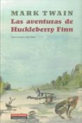 LAS AVENTURAS DE HUCKLEBERRY FINN de TWAIN, MARK 