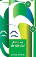 ESTO ES DE FABULA de PRADO, DOMINGO DEL 