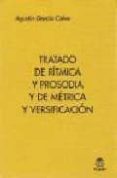 TRATADO DE RITMICA Y PROSODIA Y DE METRICA Y VERSIFICACION (LIBR O + INDICE ALAFABETICO) di GARCIA CALVO, AGUSTIN 