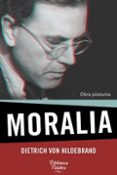 MORALIA. OBRA POSTUMA di HILDEBRAND, DIETRICH VON 