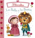BELLA Y BESTIA (PRINCESITAS) de BEAUMONT, EMILIE 