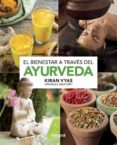 EL BIENESTAR A TRAVES DEL AYURVEDA di VYAS, KIRAN 