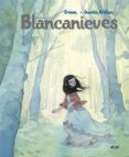 BLANCANIEVES de GRIMM, JACOB  GRIMM, WILHELM 