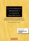 LOS PROCEDIMIENTOS ADMINISTRATIVOS EN MATERIA DE SEGURIDAD SOCIAL de MERCADER UGUINA, JESUS R. 