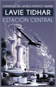ESTACIN CENTRAL de TIDHAR, LAVIE 