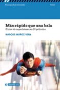 MAS RPIDO QUE UNA BALA di MUOZ VERA, MARCOS 