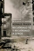 RECUERDALO TU Y RECUERDALO A OTROS de FRASER, RONALD 