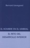 EL HOMBRE EN EL UMBRAL di LIEVEGOED, BERNARD 