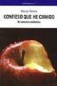 CONFIESO QUE HE COMIDO: MIS MEMORIAS METABOLICAS de TOHARIA, MANUEL 