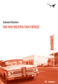 NO HAY BESTIA TAN FEROZ de BUNKER, EDWARD 