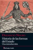 HISTORIAS DE LA FORMA DEL ESTADO de NEGRO, DALMACIO 