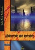 MANERAS DE PERDER di MARTI MALDONADO, FEFA 