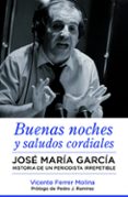 BUENAS NOCHES Y SALUDOS CORDIALES de FERRER MOLINA, VICENTE 