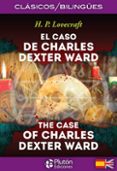 EL CASO DE CHARLES DEXTER WARD / THE CASE OF CHARLES DEXTER WARD di LOVECRAFT, H.P. 