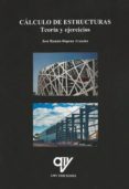 CLCULO DE ESTRUCTURAS. TEORA Y EJERCICIOS de DAPENA TRASEIRA, JOSE RAMON 