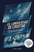 EL UNIVERSO DE CRISTAL: LA HISTORIA DE LAS MUJERES DE HARVARD QUE NOS ACERCARON LAS ESTRELLAS de SOBEL, DAVA 