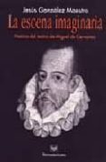 POETICA DEL TEATRO DE MIGUEL DE CERVANTES de MAESTRO, JESUS G. 