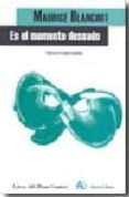 EN EL MOMENTO DESEADO de BLANCHOT, MAURICE 