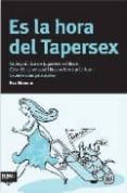 ES LA HORA DEL TAPERSEX di MORENO, EVA 