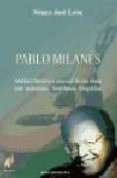 PABLO MILANES: ANALISIS LITERARIO Y MUSIC di LEON OJEDA, NESTOR JOSE 