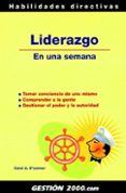 LIDERAZGO EN UNA SEMANA di O CONNOR, CAROL A. 