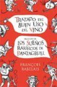 TRATADO DEL BUEN USO DEL VINO di RABELAIS, FRANOIS 