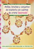 ANILLOS, BROCHES Y CONJUNTOS DE BISUTERIA CON CUENTAS DE CRISTAL SWAROVSKI di STAUBACH, KERSTIN 