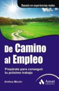 DE CAMINO AL EMPLEO de MORAN, AINHOA 