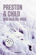 MAS ALLA DEL HIELO di PRESTON, DOUGLAS  CHILD, LINCOLN 