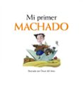MI PRIMER MACHADO de VELOY, MARIANO 