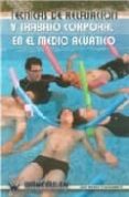 TECNICAS DE RELAJACION Y TRABAJO CORPORAL EN EL MEDIO ACUATICO de PRIETO SABORIT, JOSE ANTONIO 