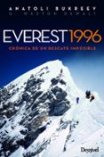EVEREST 1996: CRONICA DE UN RESCATE IMPOSIBLE (4 ED.) de BUKREEV, ANATOLI  WESTON DEWALT, G. 