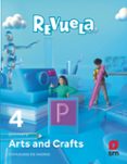 Portada de Arts & Crafts 4º Educacion Primaria Proyecto Revuela Madrid Ed 2023