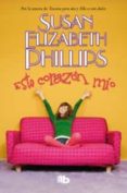 ESTE CORAZON MIO de PHILLIPS, SUSAN ELISABETH 